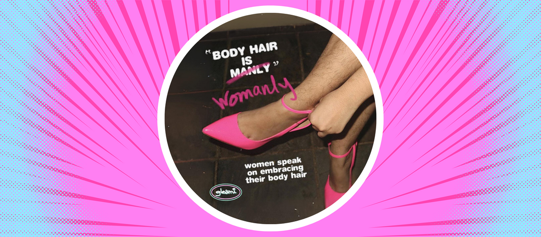 Body Hair Is Womanly